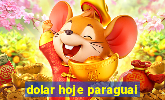 dolar hoje paraguai